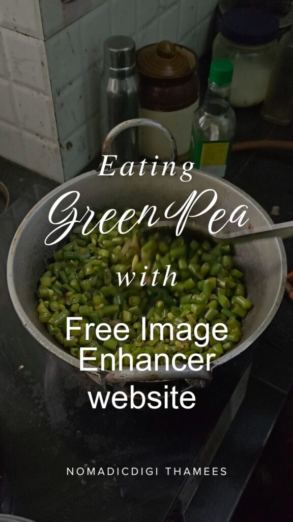 Eating Green Pea Lunch With Free Image Enhancer Websites
